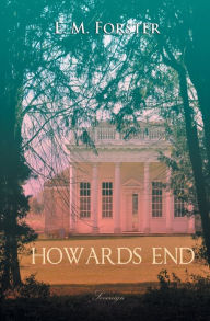 Title: Howards End, Author: E. M. Forster