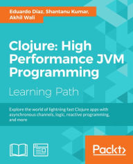 Title: Clojure: High Performance JVM Programming, Author: Eduardo Diaz