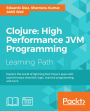 Clojure: High Performance JVM Programming
