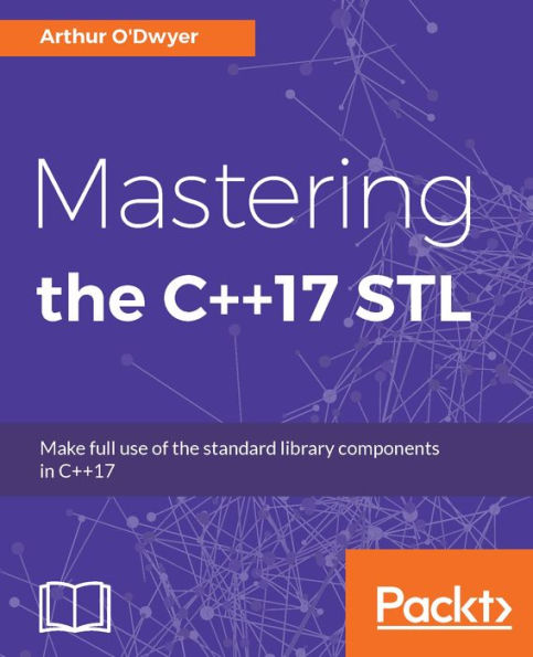 Mastering the C++17 STL: This book breaks down the C++ STL, teaching you how to extract its gems and apply them to your programming.