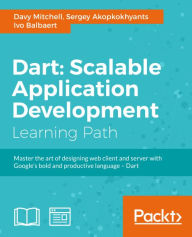 Title: Dart: Scalable Application Development, Author: Davy Mitchell