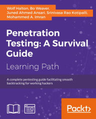 Title: Penetration Testing: A Survival Guide, Author: Wolf Halton