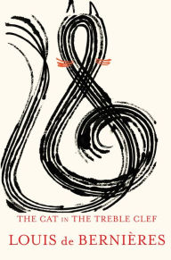 Title: The Cat in the Treble Clef, Author: Louis de Berniïres