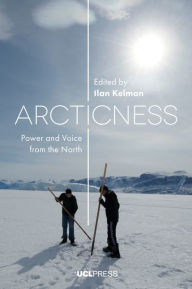 Title: Arcticness: Power and Voice from the North, Author: 