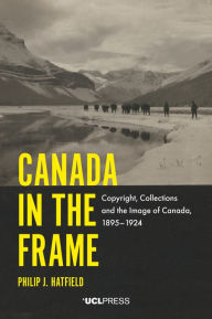 Title: Canada in the Frame, Author: Philip J. Hatfield