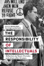 The Responsibility of Intellectuals: Reflections by Noam Chomsky and Others after 50 years