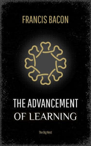 Title: The Advancement of Learning, Author: Francis Bacon