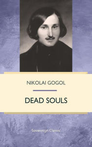 Title: Dead Souls, Author: Nikolai Gogol