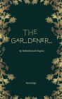 The Gardener