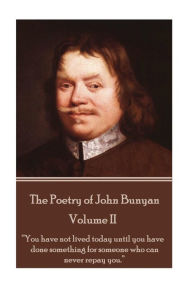 John Bunyan - The Poetry of John Bunyan - Volume II: 