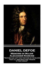 Title: Daniel Defoe - Memoirs of Major Alexander Ramkins: 
