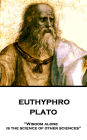 Euthyphro: Wisdom alone is the science of other sciences