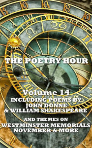 Title: The Poetry Hour - Volume 14, Author: John Donne