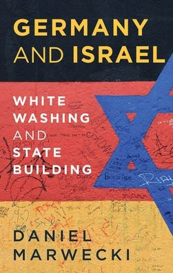 Germany and Israel: Whitewashing Statebuilding