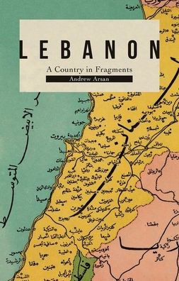 Lebanon: A Country Fragments