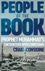 People of the Book: Prophet Muhammad's Encounters with Christians