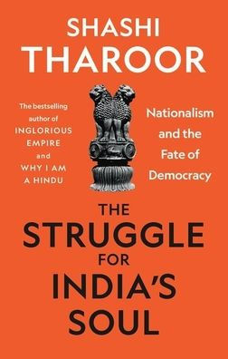 the Struggle for India's Soul: Nationalism and Fate of Democracy