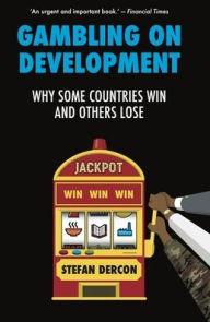 Amazon book downloader free download Gambling on Development: Why Some Countries Win and Others Lose  (English literature)