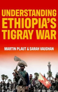 Title: Understanding Ethiopia's Tigray War, Author: Martin Plaut