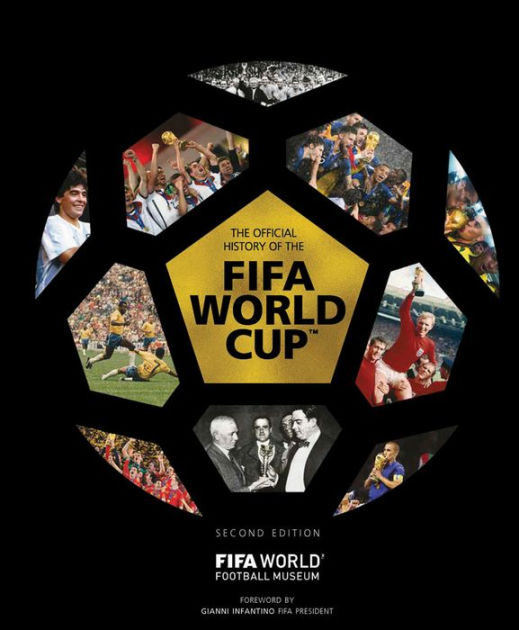 The Official History of the Fifa World Cup(tm) by Gianni Infantino ...