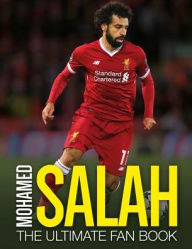 Title: Mohamed Salah: The Ultimate Fan Book, Author: Adrian Besley