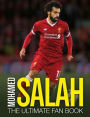 Mohamed Salah: The Ultimate Fan Book