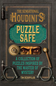 Download ebooks for kindle ipad The Sensational Houdini's Puzzle Safe: A Collection of Puzzles Inspired by the Master of Mystery