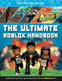 The Ultimate Handbook: Roblox (Independent & Unofficial): Packed Full of Pro Tricks, Tips and Secrets for the Best Roblox Games!