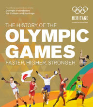 Online ebooks free download The History of the Olympic Games: Faster, Higher, Stronger 9781802790658 English version by  CHM PDF RTF