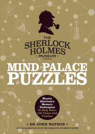 Title: Sherlock Holmes: Mind Palace Puzzles: Master Sherlock's memory techniques to help solve 100 cases and puzzles, Author: Tim Dedopulos
