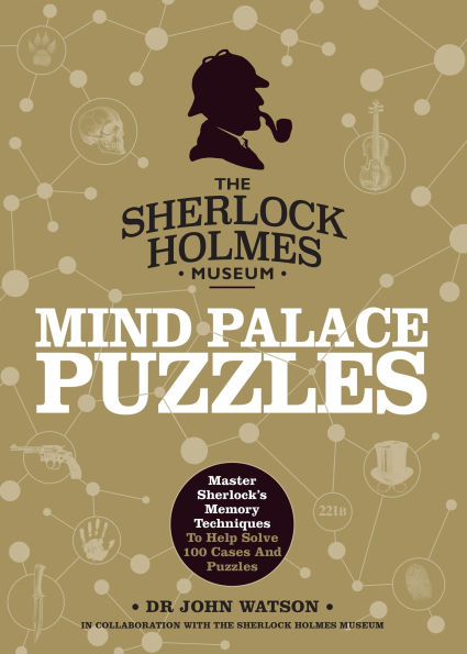 Sherlock Holmes: Mind Palace Puzzles: Master Sherlock's memory techniques to help solve 100 cases and puzzles