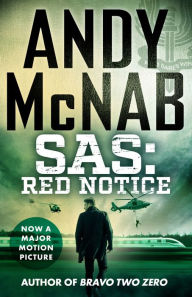 Free Download SAS: Red Notice: The electrifying thriller from #1 bestseller Andy McNab (English Edition)  9781787398122 by Andy McNab