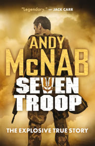 Title: Seven Troop, Author: Andy McNab