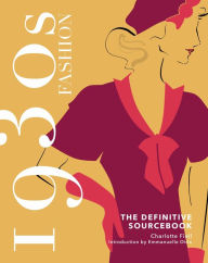 Search and download ebooks for free 1930s Fashion Sourcebook DJVU by  9781787398894