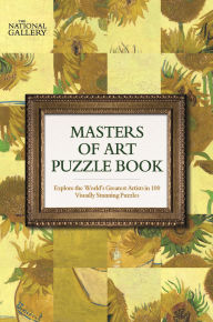 Title: The National Gallery Masters of Art Puzzle Book: Explore the world's greatest artists in 100 stunning puzzles, Author: Tim Dedopulos