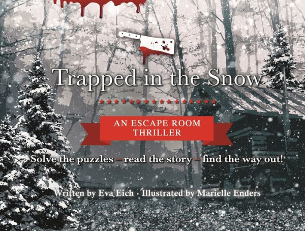 Trapped in the Snow: An Escape Room Thriller