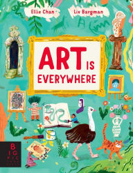 Title: Art is Everywhere, Author: Ellie Chan