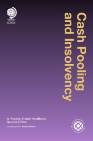 Title: Cash Pooling and Insolvency: A Practical Global Handbook, Second Edition, Author: Marcel Willems