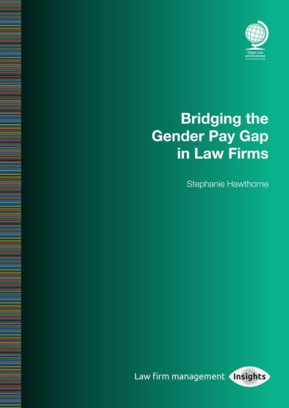 Bridging the Gender Pay Gap in Law Firms