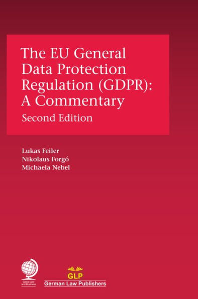 The EU General Data Protection Regulation (GDPR): A Commentary, Second Edition