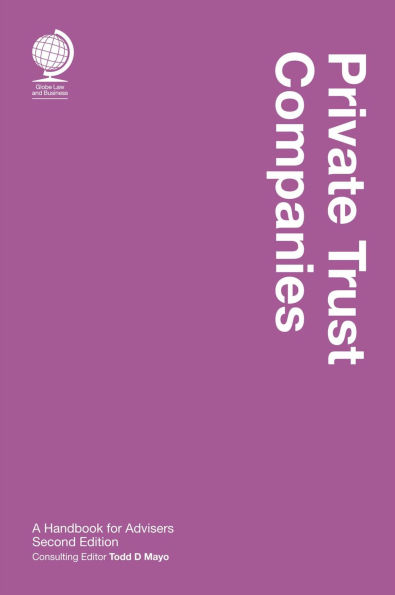 Private Trust Companies: A Handbook for Advisers