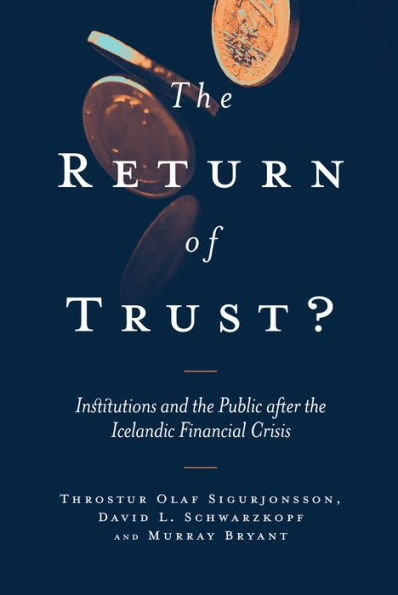 The Return of Trust?: Institutions and the Public after the Icelandic Financial Crisis