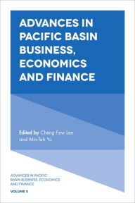 Title: Advances in Pacific Basin Business, Economics and Finance, Author: Cheng-Few Lee