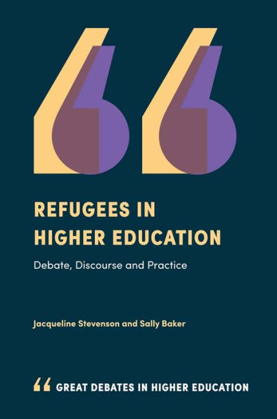 Refugees Higher Education: Debate, Discourse and Practice