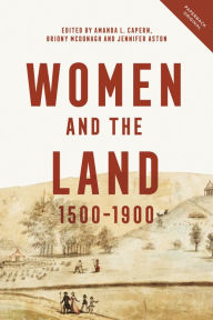 Title: Women and the Land, 1500-1900, Author: Amanda L. Capern