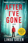 After I've Gone: The emotionally gripping thriller from a no1 bestselling author