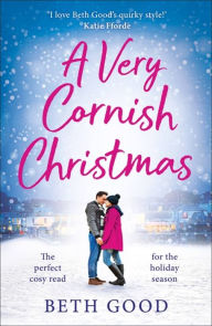 Title: A Very Cornish Christmas, Author: Beth Good