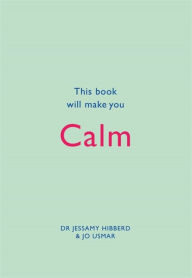 Online book pdf free download This Book Will Make You Calm by Hibberd Jessamy, Usmar Jo 9781787478503 English version