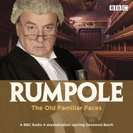 Title: Rumpole and the Old Familiar Faces, Author: John Mortimer