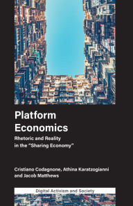 Title: Platform Economics: Rhetoric and Reality in the 
